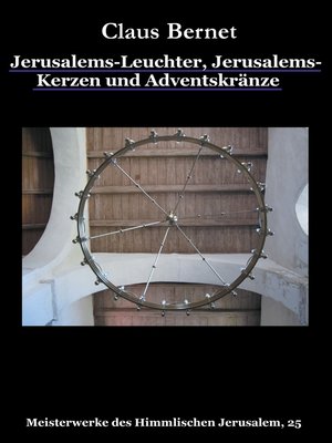 cover image of Jerusalems-Leuchter, Jerusalems-Kerzen und Adventskränze